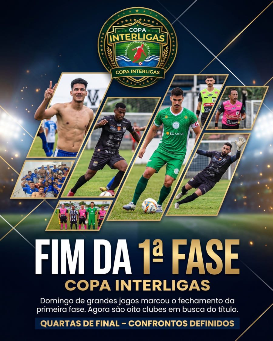 FIM DA PRIMEIRA FASE DA COPA INTERLIGAS 
